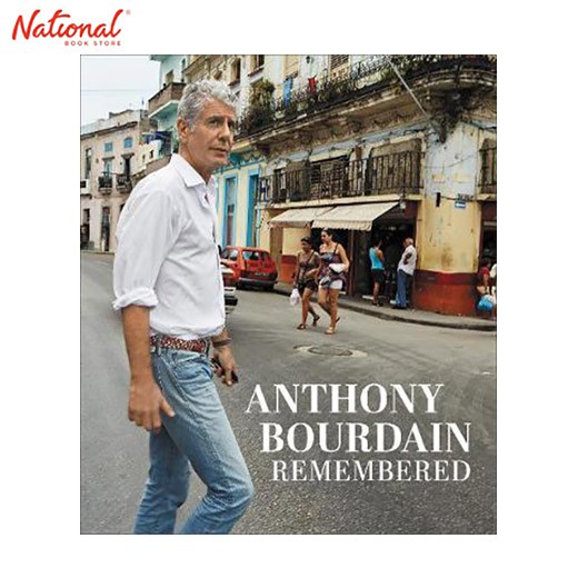 Anthony Bourdain Remembered Hardcover National Book Store Shopee
