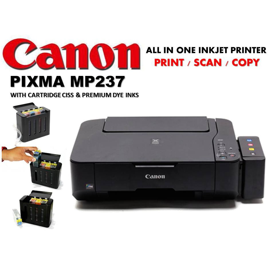 Canon PIXMA MP237 with Cartridge CISS and Premium Dye Inks Shopee