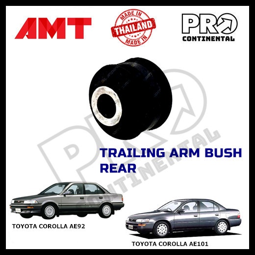 AMT TOYOTA COROLLA AE92 SEG AE101 REAR TRAILING CONTROL ARM BUSH ...