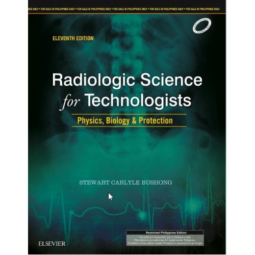 Radiologic Science for Technologists: Physics, Biology and Protection ...