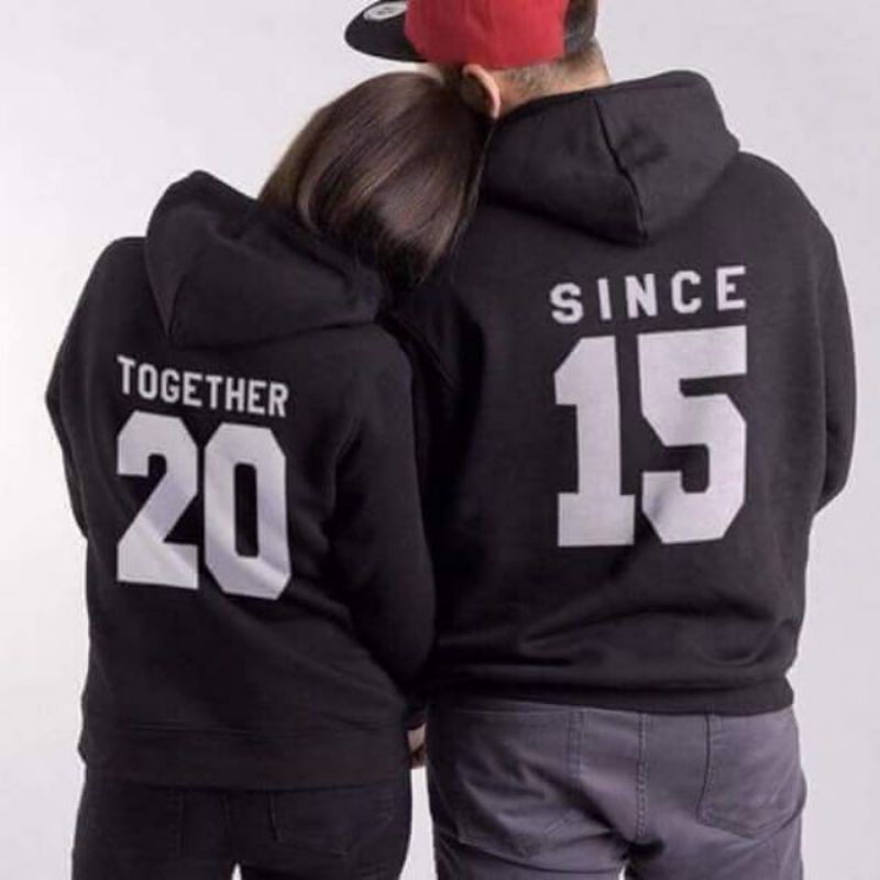 Together since hot sale 2017 hoodies