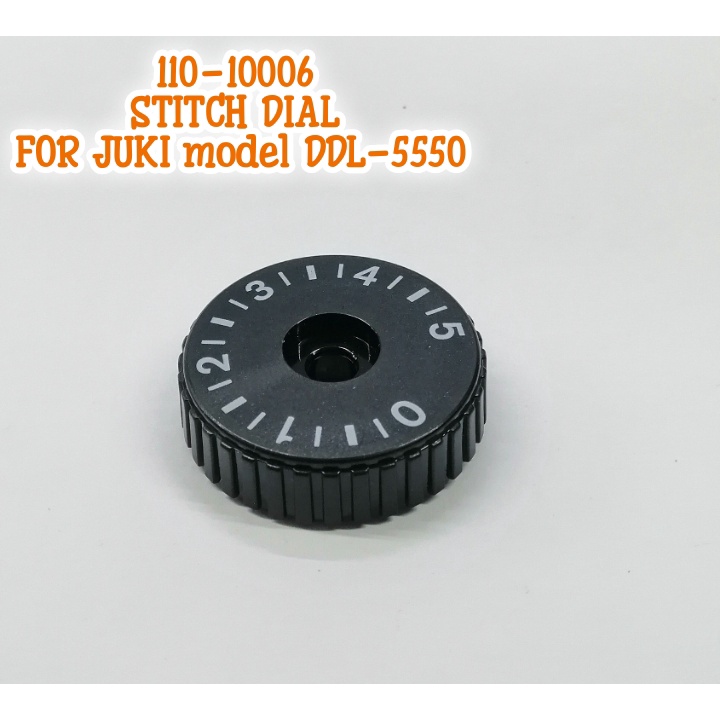 STITCH DIAL 110-10006 FOR JUKI MODEL DDL-5550 | Shopee Philippines
