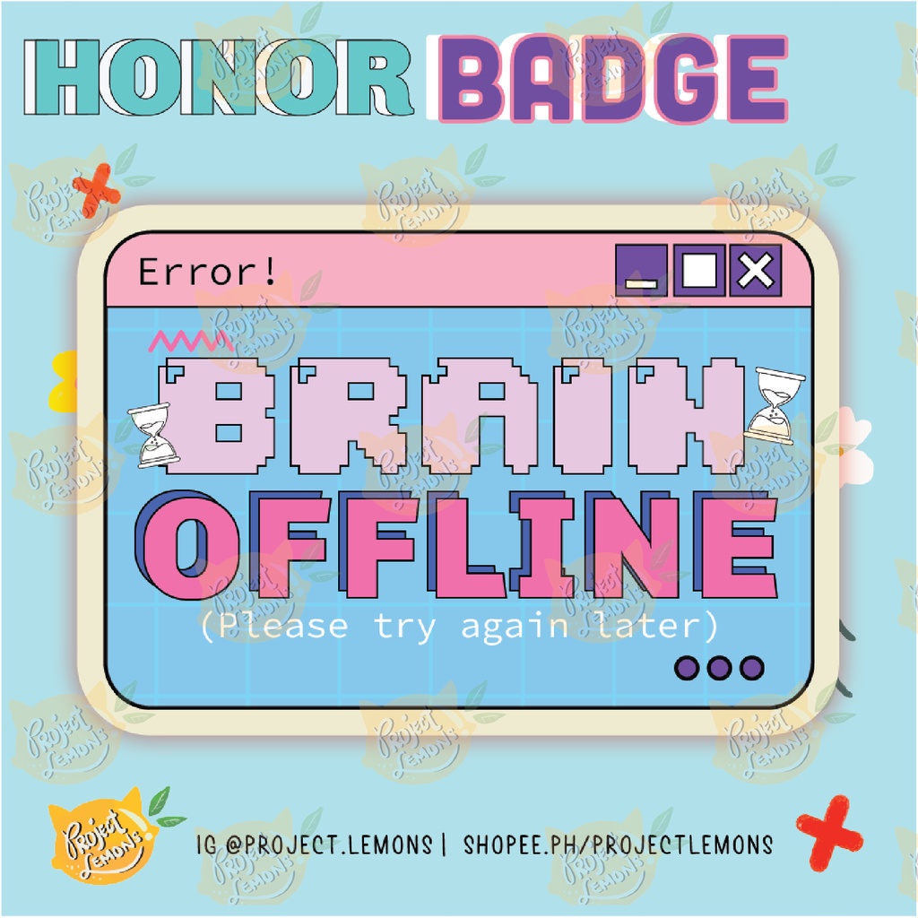 Project Lemons - Brain Offline Badge | Vinyl Laminated | Waterproof ...