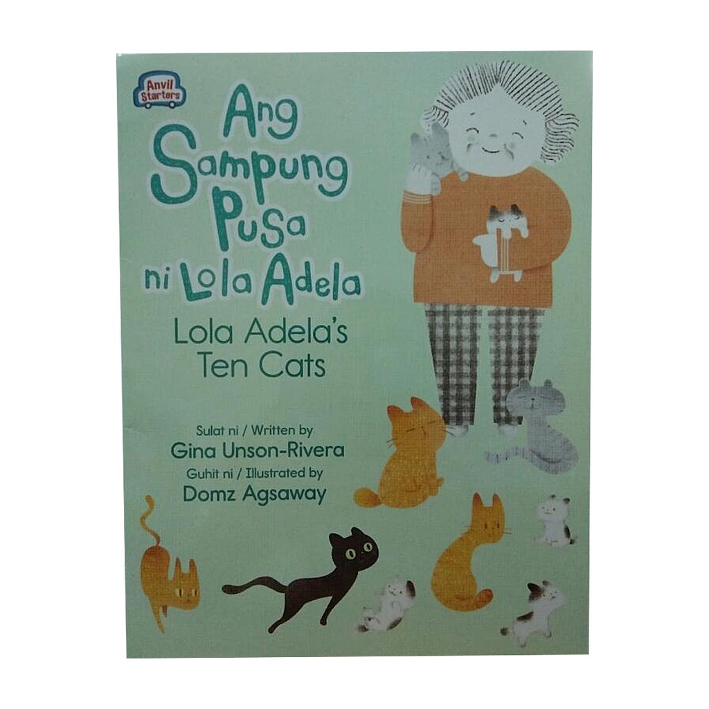 Ang Sampung Pusa ni Lola Adela / Lola Adela’s Ten Cats by Gina Unson ...
