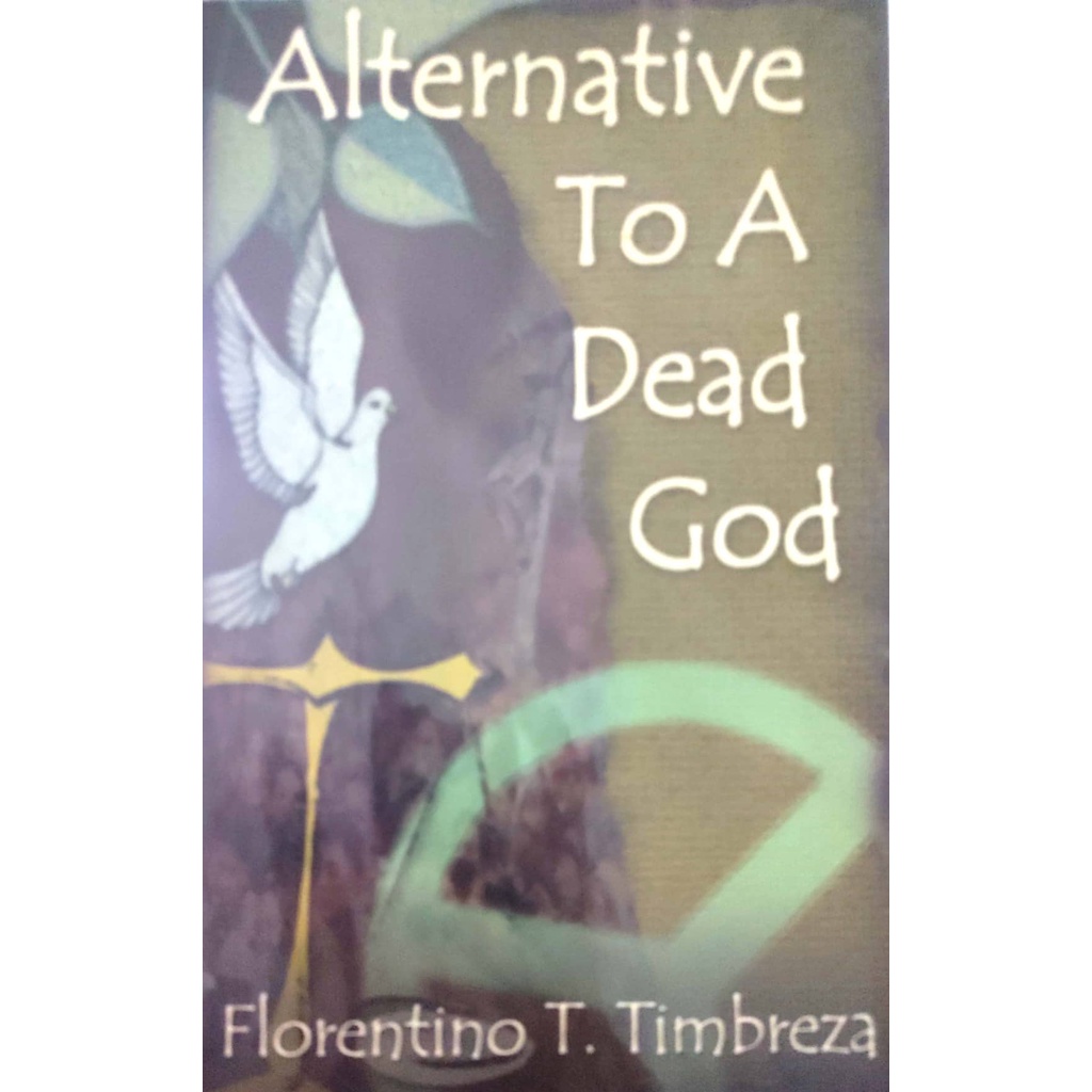 Alternative to a Dead God by Florentino T. Timbreza | Shopee Philippines