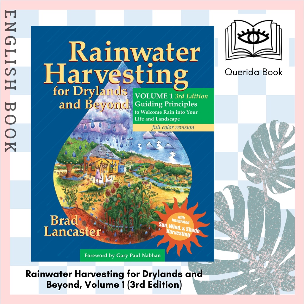 Rainwater Harvesting For Drylands And Beyond Volume 1 3rd Edition ...