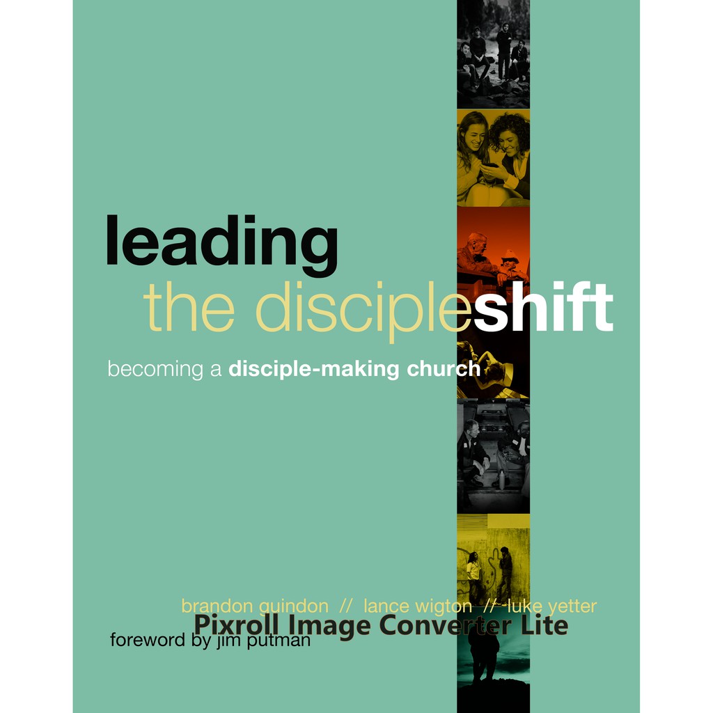NAV- LEADING THE DISCIPLESHIFT BECOMING A DISCIPLE-MAKING CHURCH BY ...