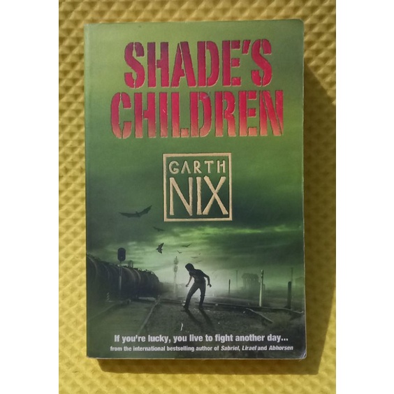 Shade's Children By Garth Nix 