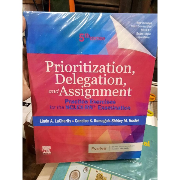 prioritization delegation and assignment practice exercises for the nclex rn examination