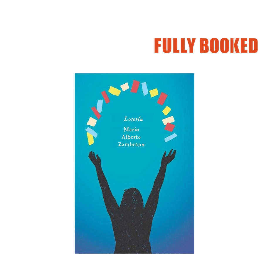 Loteria A Novel (Paperback) by Mario Alberto Zambrano Shopee Philippines