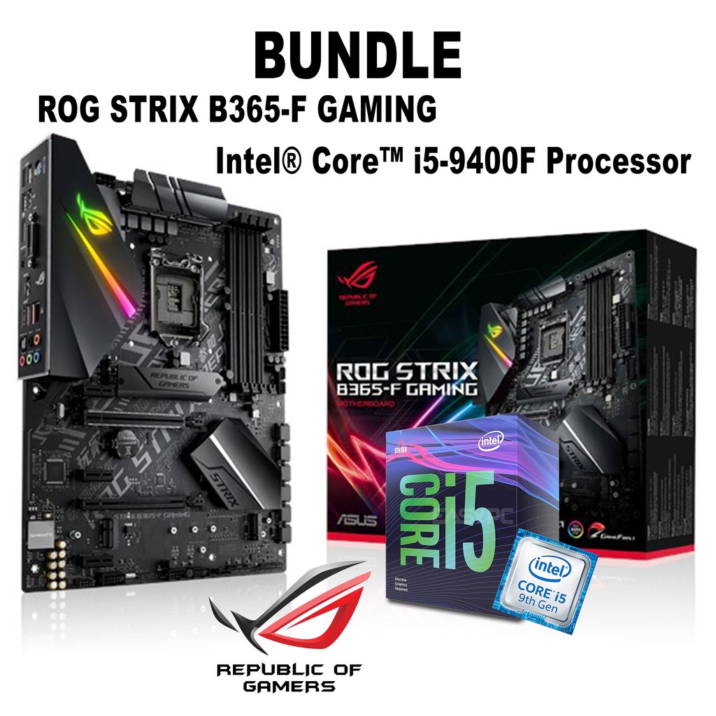 Intel core I5 9400F processor Bundle Asus rog strix b365f Gaming