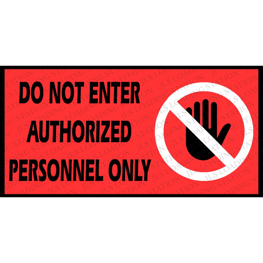 DO NOT ENTER AUTHORIZED PERSONNEL ONLY (LAMINATED/PVC) SIGNAGE | Shopee ...