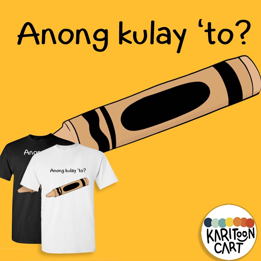 ANONG KULAY TO ESTETIK karitoonshirt TSHIRT SHIRT karitoon | Shopee ...