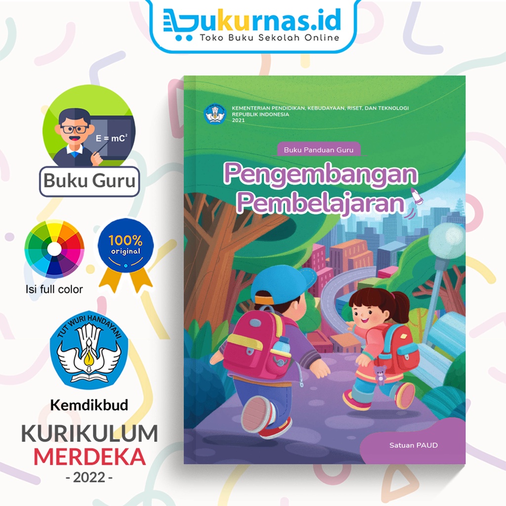 Learning Development Teacher's Guidebook for PAUD K-Merdeka Units ...