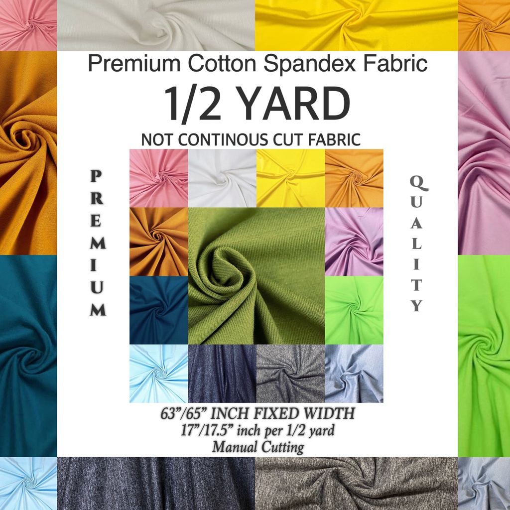 PREMIUM COTTON SPANDEX FABRIC DIY/RAW [HALF YARD PER QTY = 17"/17.5