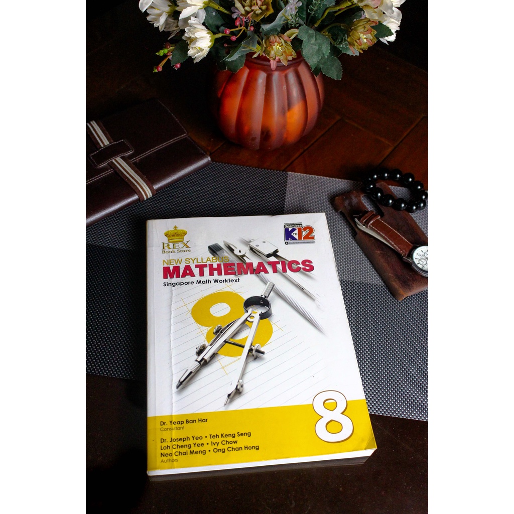 GRADE 8 NEW SYLLABUS MATHEMATICS SINGAPOREAN MATH WORKTEXT REX ...