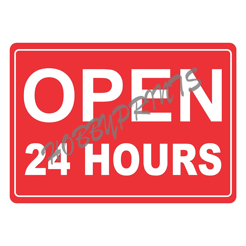 Open 24 Hours Signage Quality Laminated Sign | Shopee Philippines