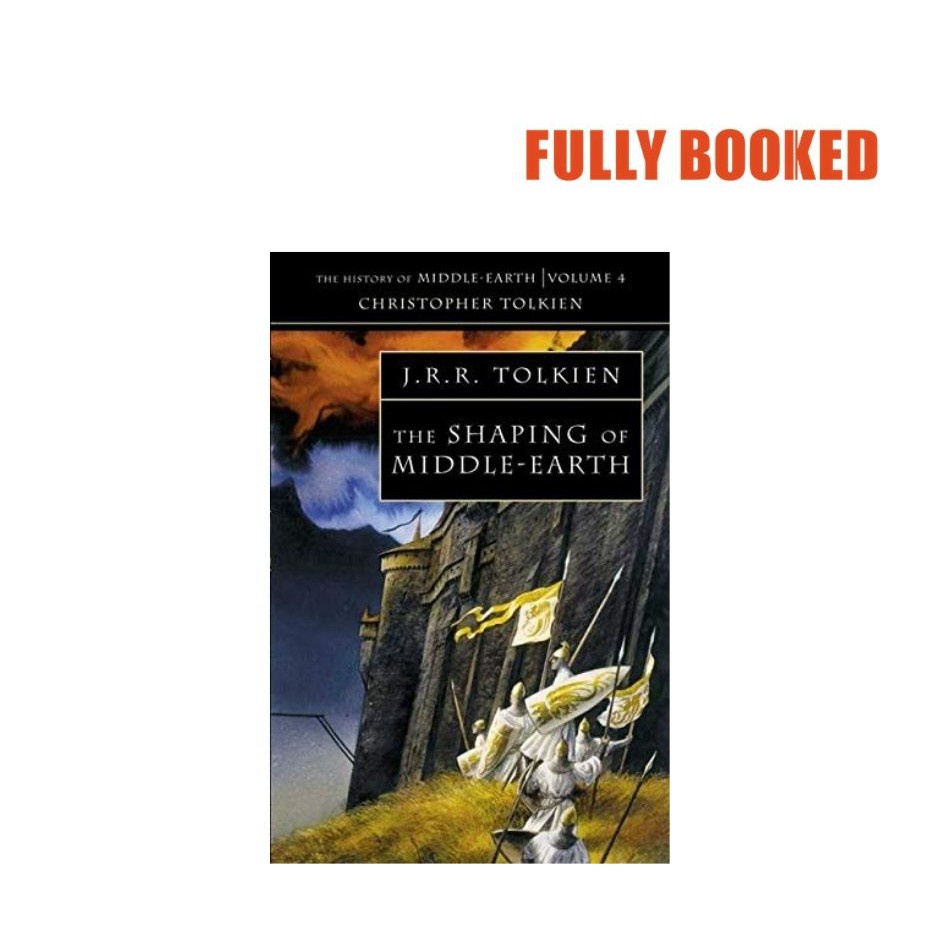 The Shaping of Middleearth The History of MiddleEarth, Book 4