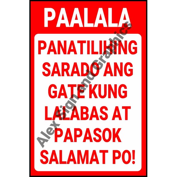 Paalala Panatilihing Sarado Ang Gate Kung Lalabas At Papasok Salamat Po Pvc Signage A4 Size 7167