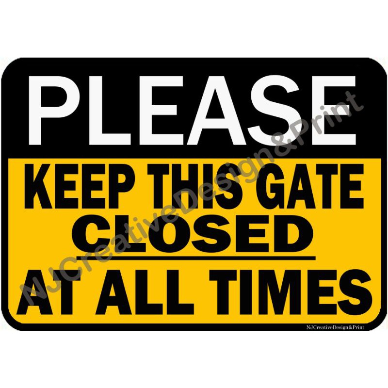Keep This Gate Cloeed At All Times SignageA4 Size Shopee Philippines