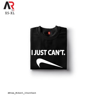 AR Tees I just Cant Nike Parody v1 Customized Shirt Unisex Tshirt for Women  and Men