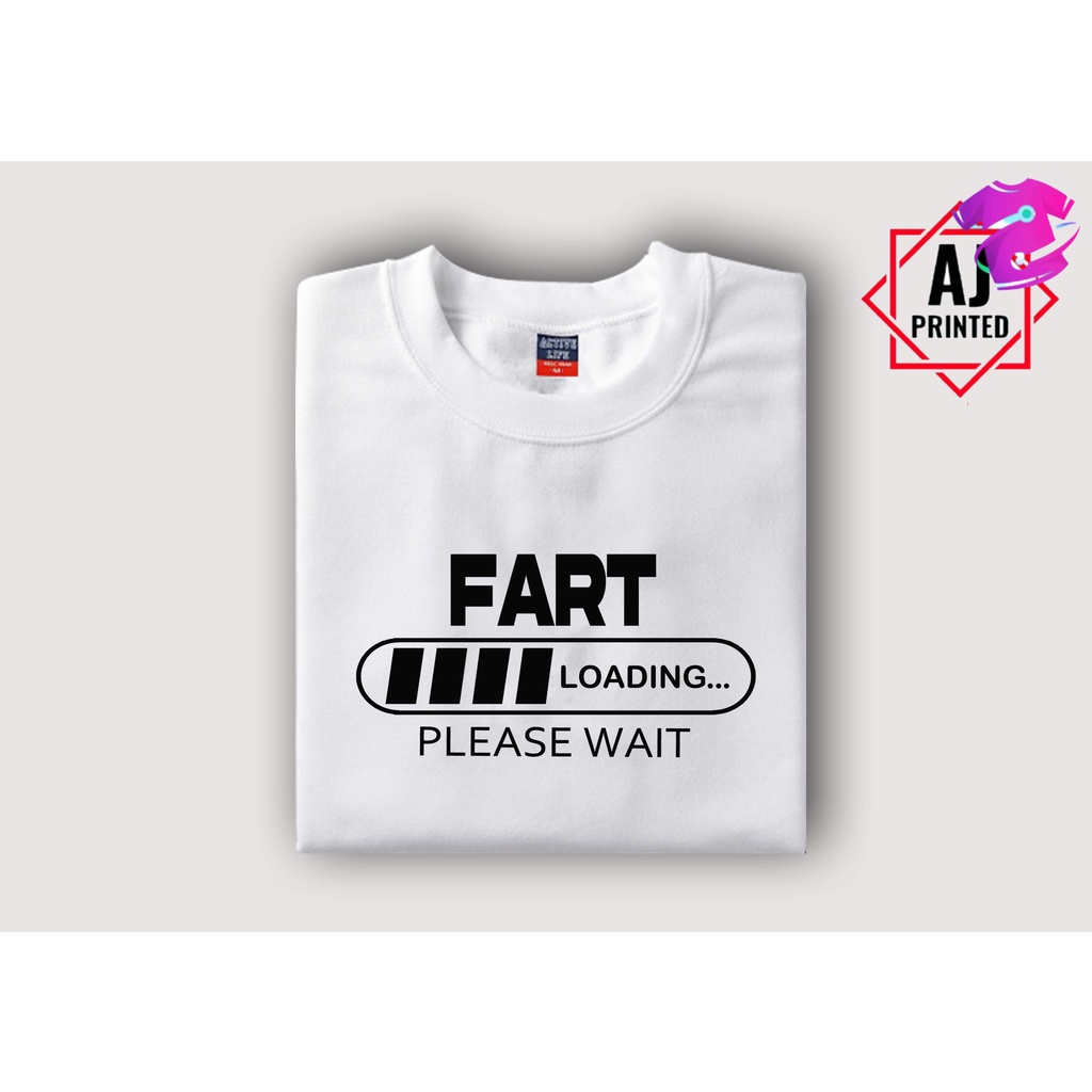 NEW FART LOADING J T-SHIRT FOR UNISEX | Shopee Philippines