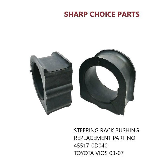 STEERING RACK BUSHING REPLACEMENT PART NO 455170D040 TOYOTA VIOS 03