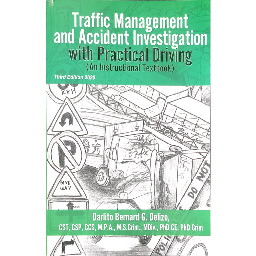 Traffic Management and Accident Investigation with Practical Driving ...