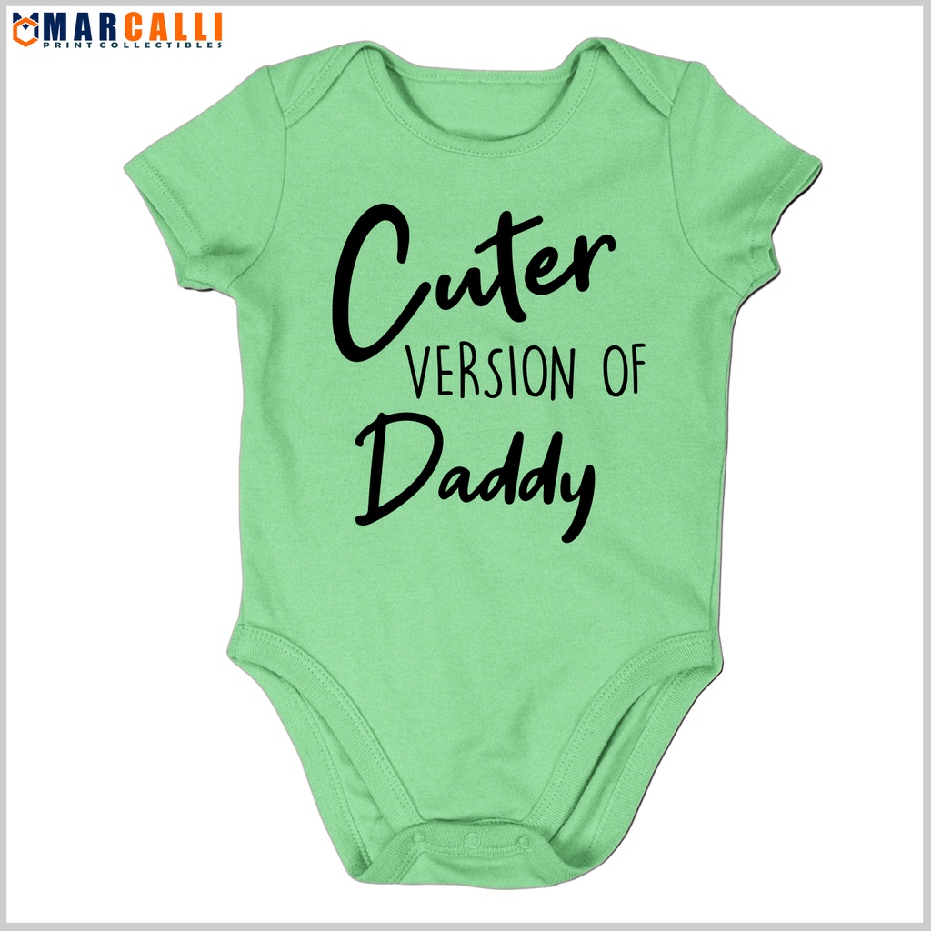 CUTER VERSION OF DADDY Baby Boy Girl Cotton Onesie Romper Bodysuit