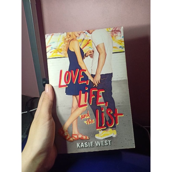 LOVE, LIFE, AND THE LIST by KASIE WEST (Preloved Young