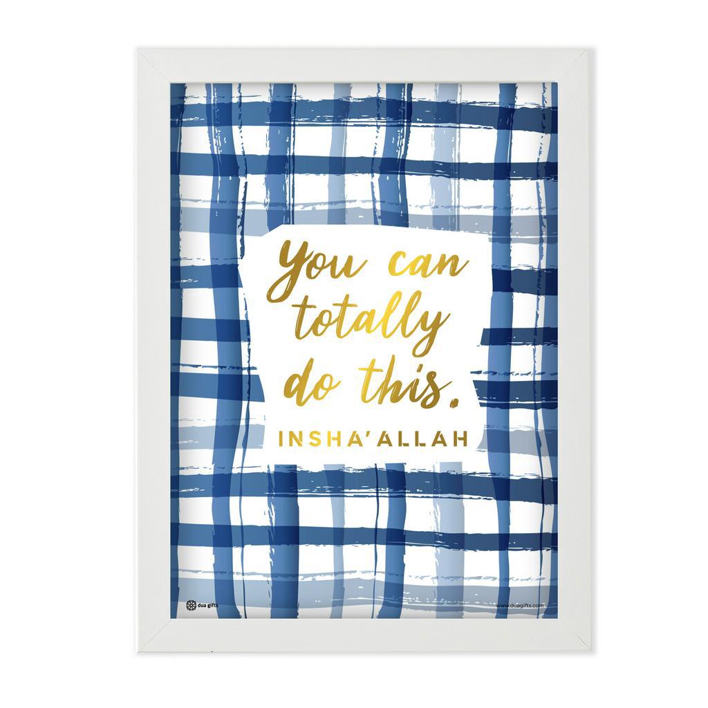 Dua You Can Totally Do This Wooden Frame Islamic Decorative Wall Art A4