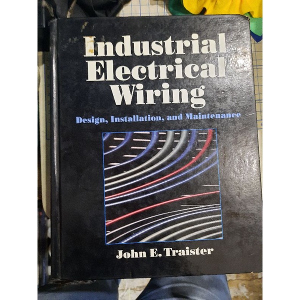 Industrial Electrical Wiring Design Installation and Maintenance by