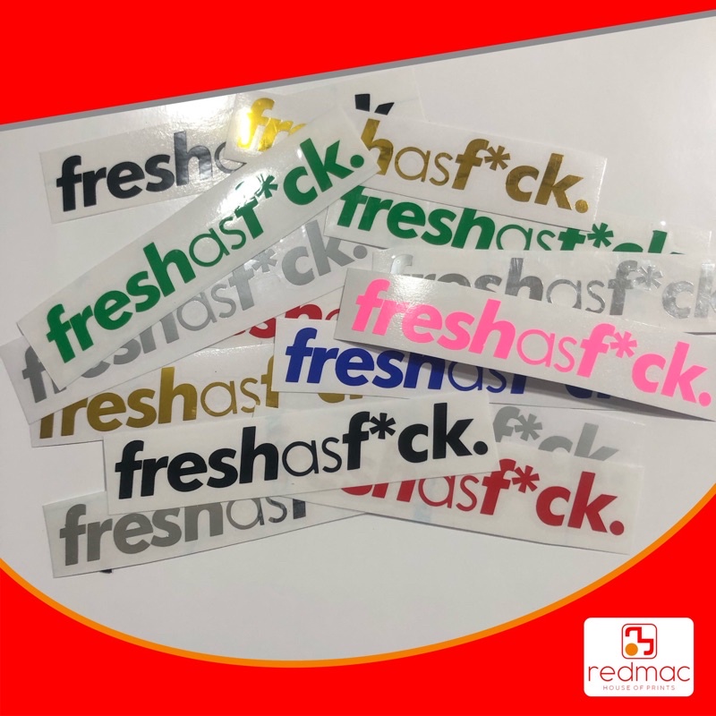 FRESH AS F*ck Computer Cut Vinyl Sticker/Decals | Shopee Philippines