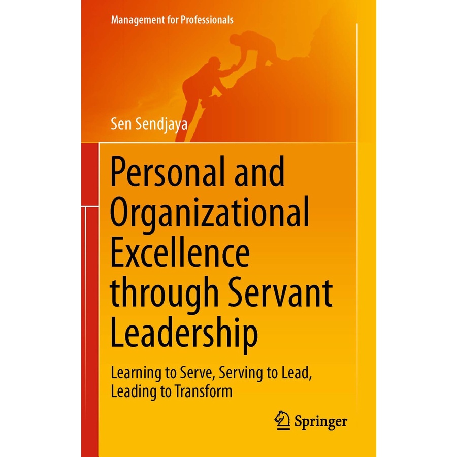 Personal and Organizational Excellence through Servant Leadership
