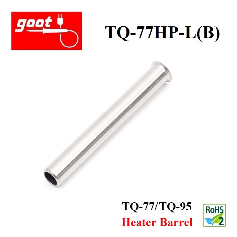 Goot 2x TQ 77HP(L) 220V, Heater Barrel For TQ 70,TQ 77,TQ 90,TQ 95