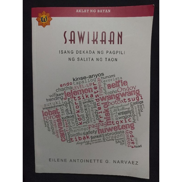 Sawikaan Isang Dekada Ng Pagpili Ng Salita Ng Taon By Eilene Antoinette G Narvaez Shopee 6082