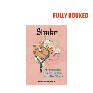 Shukr: An Inspirational Dua and Gratitude Journal for Women