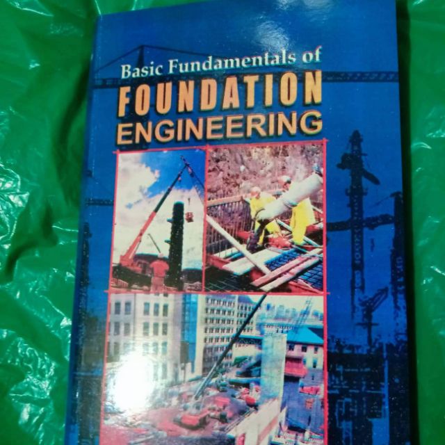 BASIC FUNDAMENTALS OF FOUNDATION ENGINEERING/BESAVILLA Shopee Philippines