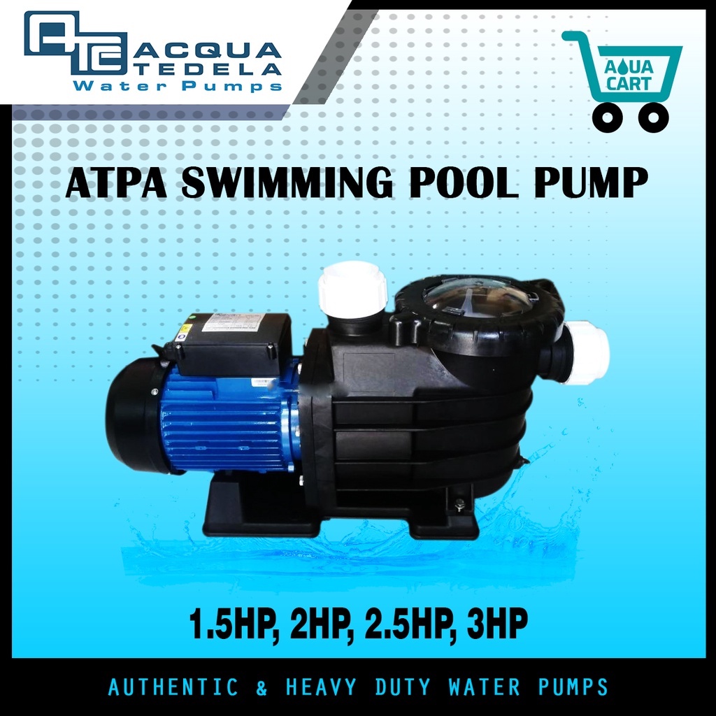 ACQUA TEDELA SWIMMING POOL PUMP ATPA SERIES Shopee Philippines