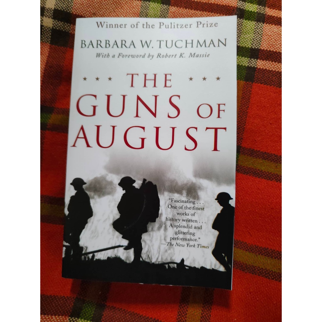 The Guns Of August: The Pulitzer Prize-Winning Classic About The ...