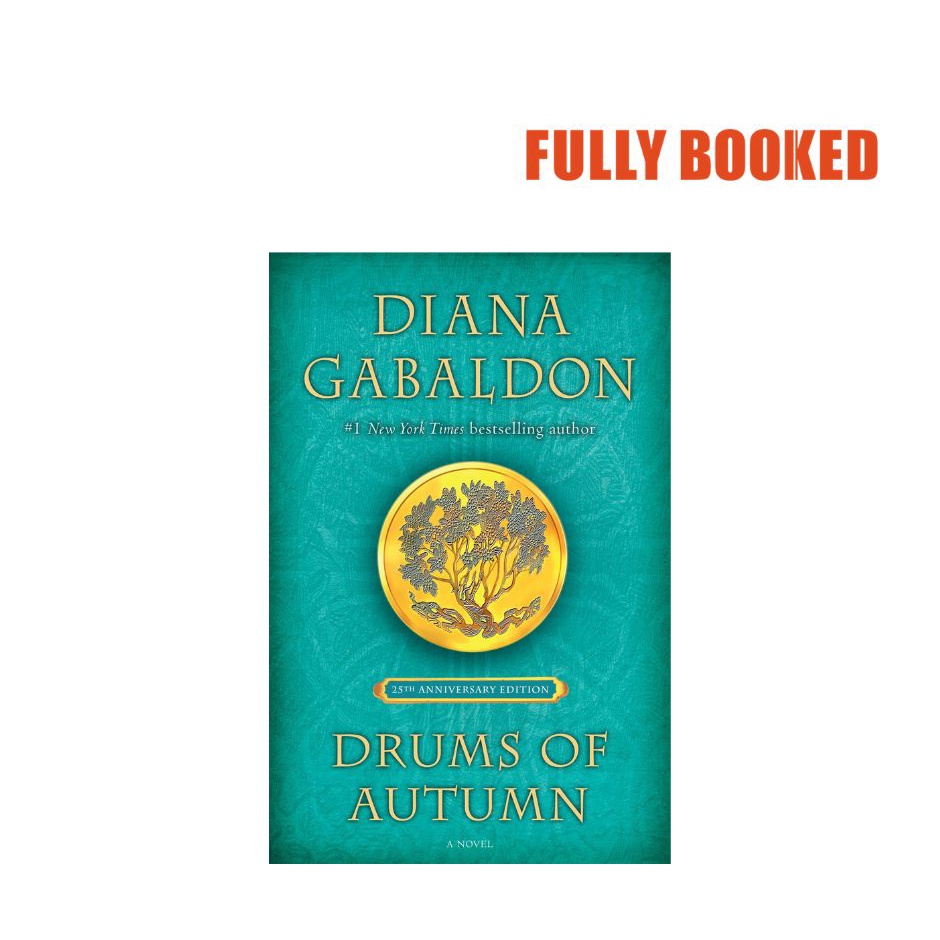 Drums of Autumn A Novel, 25th Anniversary Edition (Hardcover) by Diana