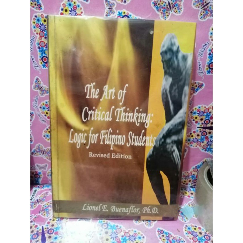 THE ART OF CRITICAL THINKING LOGIC FOR FILIPINO STUDENTS | Shopee ...