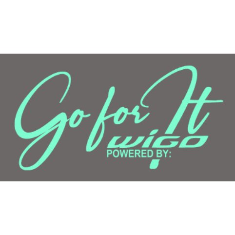 Go for It sticker for Wigo - 100mm Height x 200mm Length, Wigo Sticker ...