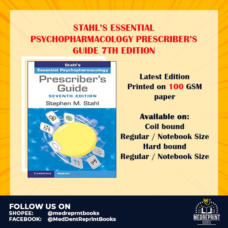 STAHL’S ESSENTIAL PSYCHOPHARMACOLOGY PRESCRIBER’S GUIDE 7TH EDITION ...