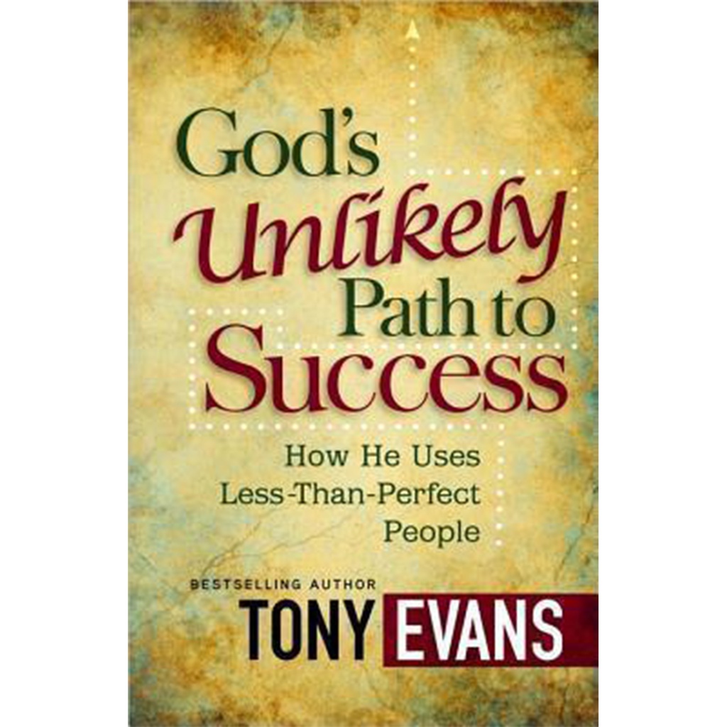 God's Unlikely Path to Success : How He Uses Less-Than-Perfect People ...