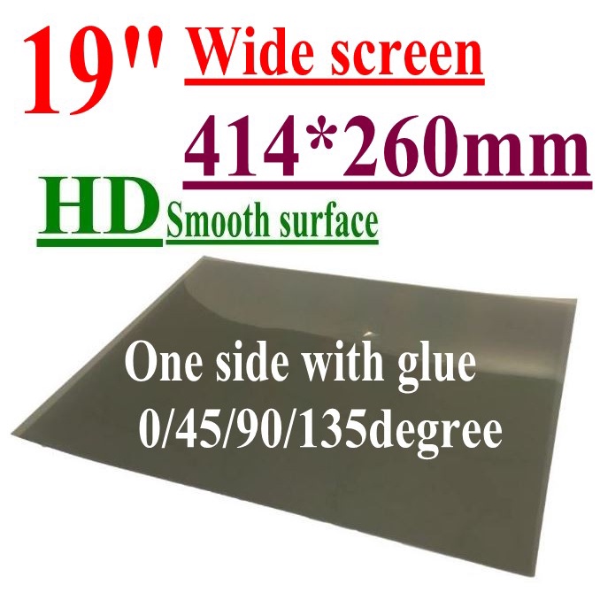 1pcs 19 inch wide screen 414*260mm Smooth surface 0 45 90 135 Degree 19