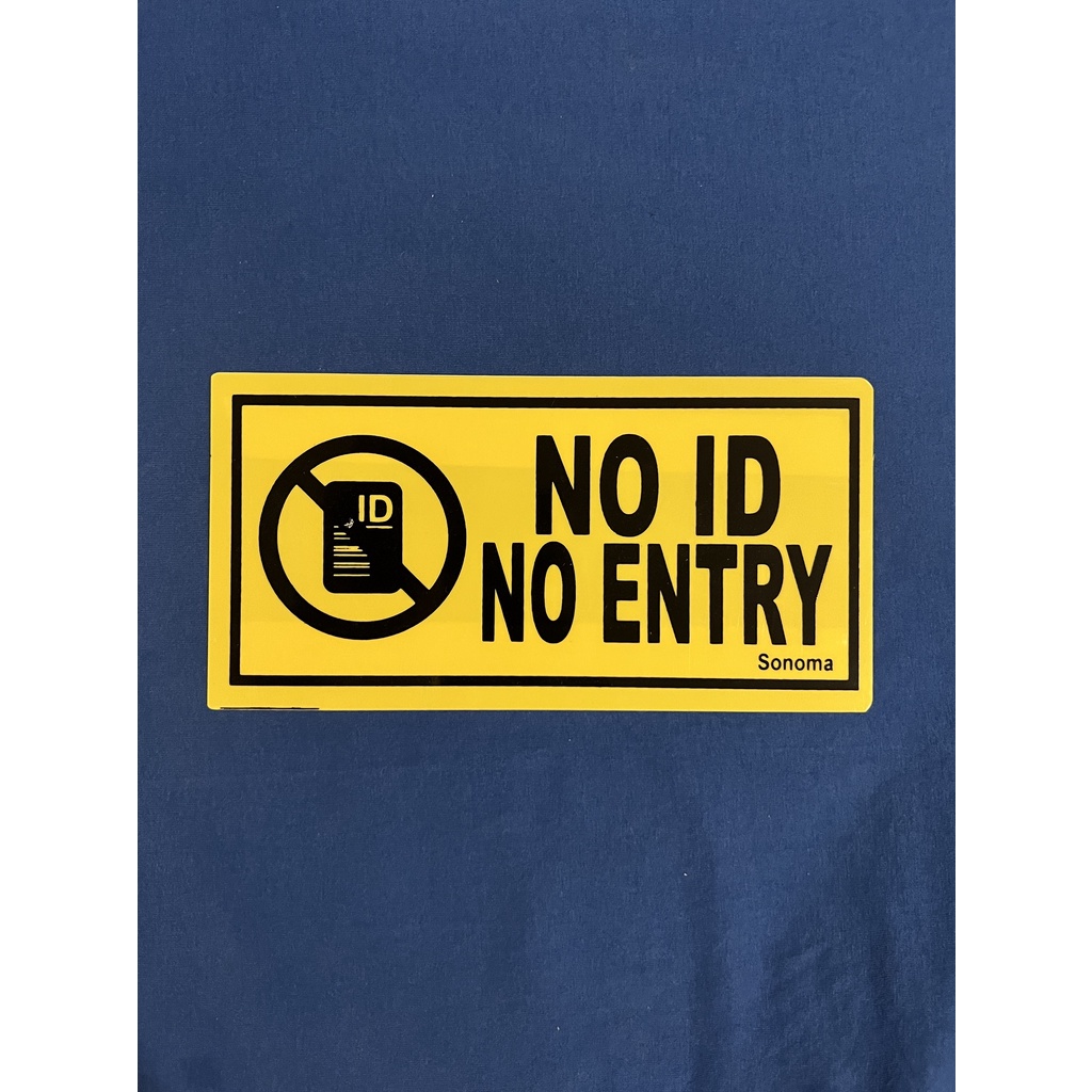 A Mart High Impact Plastic Signage 4x8 Inches No Id No Entry Signages