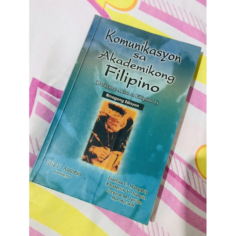 Komunikasyon Sa Akademikong Filipino Batayang Aklat Sa Filipino I Shopee Philippines 4799