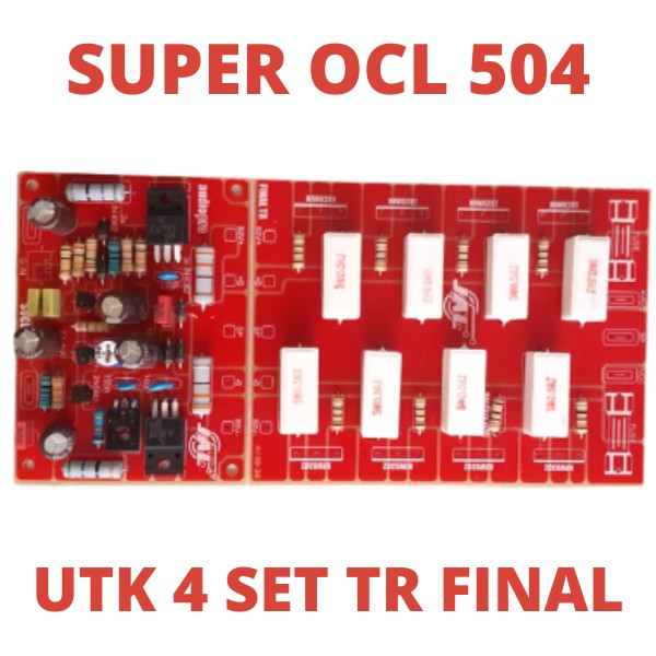 Super OCL 504 PLUS POWER DRIVER KIT FOR 4SET TR FINAL 500W AMPLI FIBER