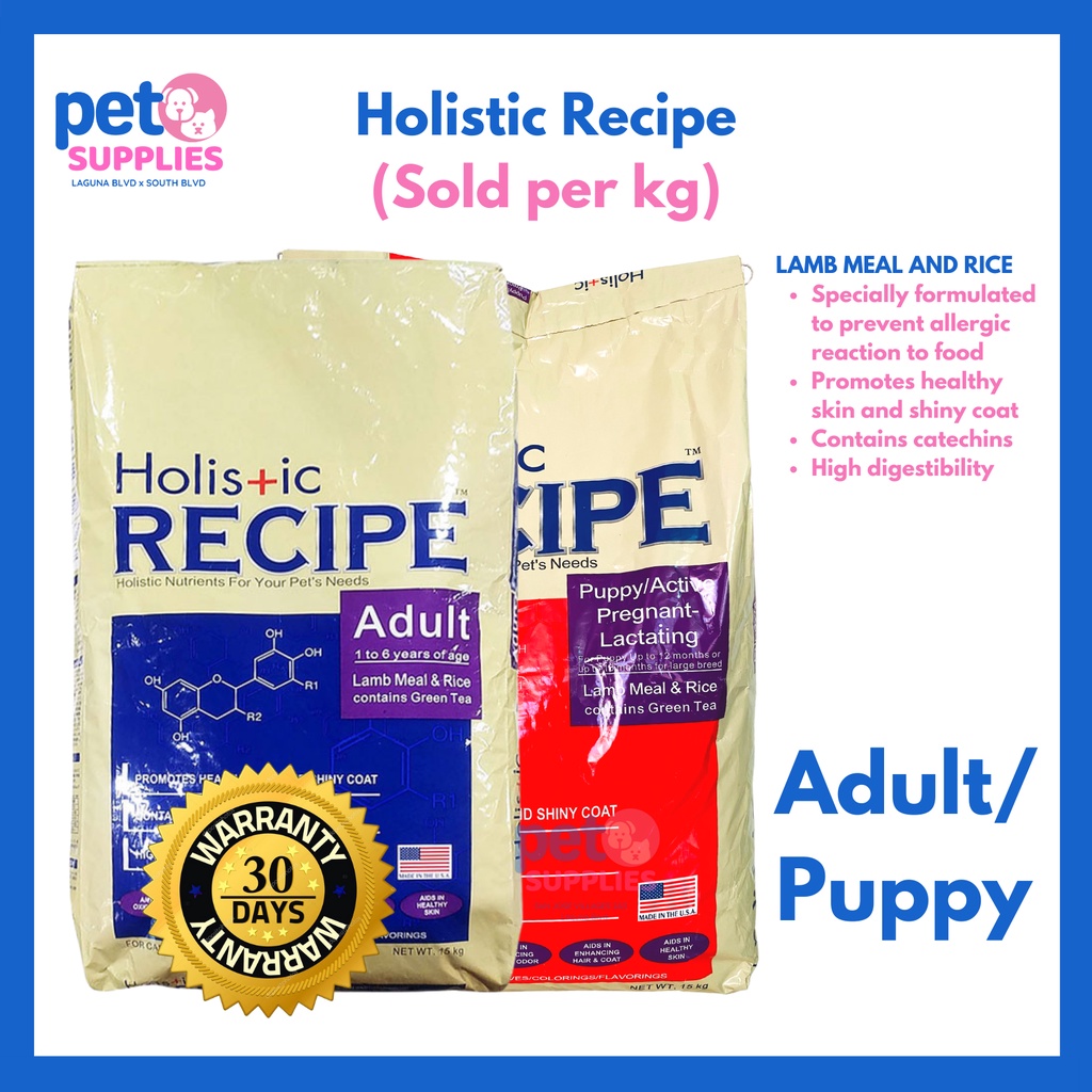 HOLISTIC RECIPE PUPPY AND ADULT SOLD PER KG DOG FOOD Shopee
